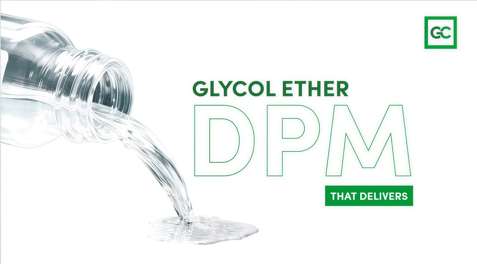 Glycol Ether DPM - GreenChem Industries